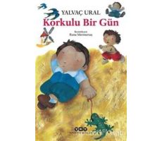 Korkulu Bir Gün - Yalvaç Ural - Yapı Kredi Yayınları