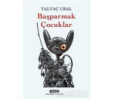 Başparmak Çocuklar - Yalvaç Ural - Yapı Kredi Yayınları