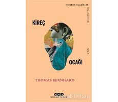 Kireç Ocağı - Thomas Bernhard - Yapı Kredi Yayınları