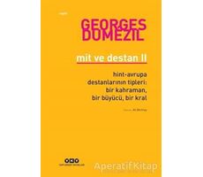 Mit ve Destan 2 - Georges Dumezil - Yapı Kredi Yayınları