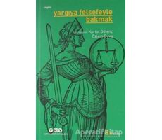 Yargıya Felsefeyle Bakmak - Özlem Duva - Yapı Kredi Yayınları