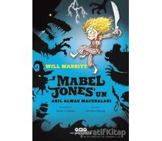 Mabel Jones’un Akıl Almaz Maceraları - Will Mabbitt - Yapı Kredi Yayınları