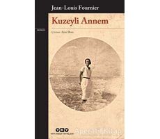 Kuzeyli Annem - Jean Louis Fournier - Yapı Kredi Yayınları