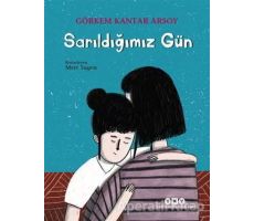 Sarıldığımız Gün - Görkem Kantar Arsoy - Yapı Kredi Yayınları