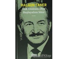 Hak Dostum Diye Başlayalım Söze - Haldun Taner - Yapı Kredi Yayınları