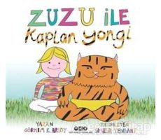 Zuzu İle Kaplan Yongi - Görkem K. Arsoy - Yapı Kredi Yayınları