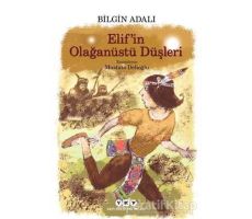 Elif’in Olağanüstü Düşleri - Bilgin Adalı - Yapı Kredi Yayınları