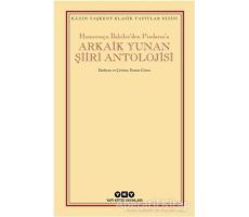 Arkaik Yunan Şiiri Antolojisi - Kolektif - Yapı Kredi Yayınları