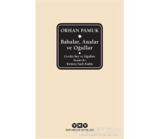 Babalar, Analar ve Oğullar - Orhan Pamuk - Yapı Kredi Yayınları