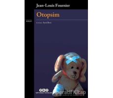 Otopsim - Jean Louis Fournier - Yapı Kredi Yayınları