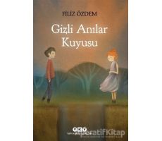 Gizli Anılar Kuyusu - Filiz Özdem - Yapı Kredi Yayınları