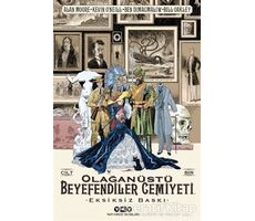 Olağanüstü Beyefendiler Cemiyeti Cilt 1 - Alan Moore - Yapı Kredi Yayınları