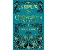 Grindelwald’ın Suçları - Fantastik Canavarlar - J. K. Rowling - Yapı Kredi Yayınları