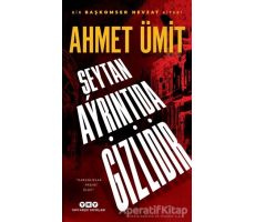 Şeytan Ayrıntıda Gizlidir - Ahmet Ümit - Yapı Kredi Yayınları