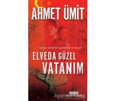 Elveda Güzel Vatanım - Ahmet Ümit - Yapı Kredi Yayınları