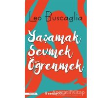 Yaşamak, Sevmek ve Öğrenmek - Leo Buscaglia - İnkılap Kitabevi