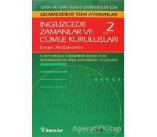 İngilizcede Zamanlar ve Cümle Kuruluşları Cilt: 2 - Ertan Ardanancı - İnkılap Kitabevi