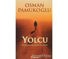 Yolcu - Osman Pamukoğlu - İnkılap Kitabevi