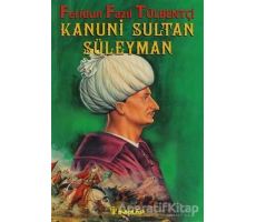 Kanuni Sultan Süleyman - Feridun Fazıl Tülbentçi - İnkılap Kitabevi