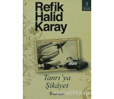 Tanrı’ya Şikayet - Refik Halid Karay - İnkılap Kitabevi