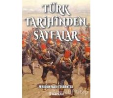 Türk Tarihinden Sayfalar - Feridun Fazıl Tülbentçi - İnkılap Kitabevi