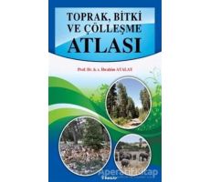 Toprak, Bitki ve Çölleşme Atlası - İbrahim Atalay - İnkılap Kitabevi