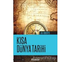 Kısa Dünya Tarihi - J. M. Roberts - İnkılap Kitabevi