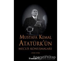 Mustafa Kemal Atatürk’ün Meclis Konuşmaları (1920-1938) - Kurtuluş Güran - İnkılap Kitabevi