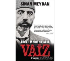 Öteki Mehmed Akif : Vaiz - Sinan Meydan - İnkılap Kitabevi