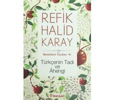 Türkçenin Tadı ve Ahengi - Refik Halid Karay - İnkılap Kitabevi