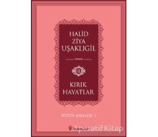 Kırık Hayatlar - Halid Ziya Uşaklıgil - İnkılap Kitabevi