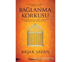 Bağlanma Korkusu - Başak Sayan - İnkılap Kitabevi