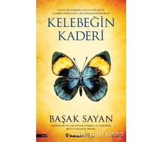 Kelebeğin Kaderi - Başak Sayan - İnkılap Kitabevi