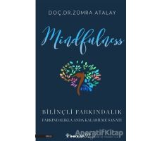 Mindfulness Bilinçli Farkındalık - Zümra Atalay - İnkılap Kitabevi