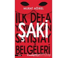 Şaki - İlk Defa Yayımlanan Sayıştay Belgeleri - Murat Ağırel - İnkılap Kitabevi