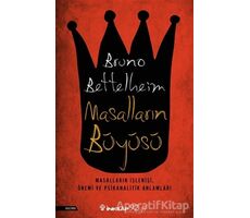 Masalların Büyüsü - Bruno Bettelheim - İnkılap Kitabevi