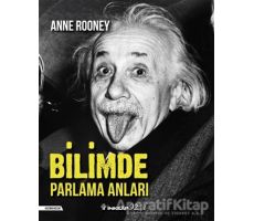 Bilimde Parlama Anları - Anne Rooney - İnkılap Kitabevi