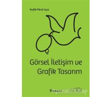 Görsel İletişim ve Grafik Tasarım - Tevfik Fikret Uçar - İnkılap Kitabevi