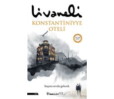 Konstantiniyye Oteli - Zülfü Livaneli - İnkılap Kitabevi