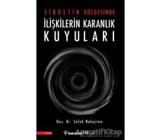 Şiddetin Gölgesinde İlişkilerin Karanlık Kuyuları - Şafak Nakajima - İnkılap Kitabevi