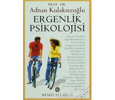 Ergenlik Psikolojisi - Adnan Kulaksızoğlu - Remzi Kitabevi