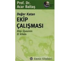 Değer Katan Ekip Çalışması - Acar Baltaş - Remzi Kitabevi