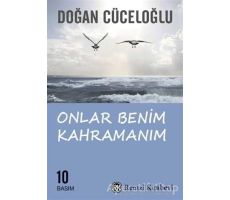 Onlar Benim Kahramanım - Doğan Cüceloğlu - Remzi Kitabevi