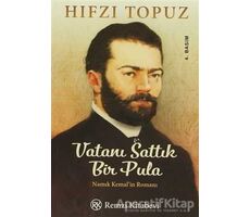 Vatanı Sattık Bir Pula - Hıfzı Topuz - Remzi Kitabevi