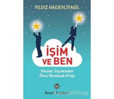 İşim ve Ben - Yıldız Hacıevliyagil - Remzi Kitabevi