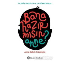 Bana Hazır mısın Anne? - Şirin Seçkin - Remzi Kitabevi