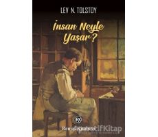 İnsan Neyle Yaşar? - Lev Nikolayeviç Tolstoy - Remzi Kitabevi