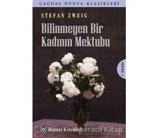 Bilinmeyen Bir Kadının Mektubu - Stefan Zweig - Remzi Kitabevi
