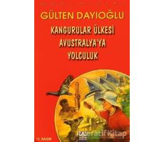 Kangurular Ülkesi Avustralya’ya Yolculuk - Gülten Dayıoğlu - Altın Kitaplar