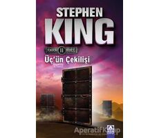 Kara Kule 2: Üç’ün Çekilişi - Stephen King - Altın Kitaplar